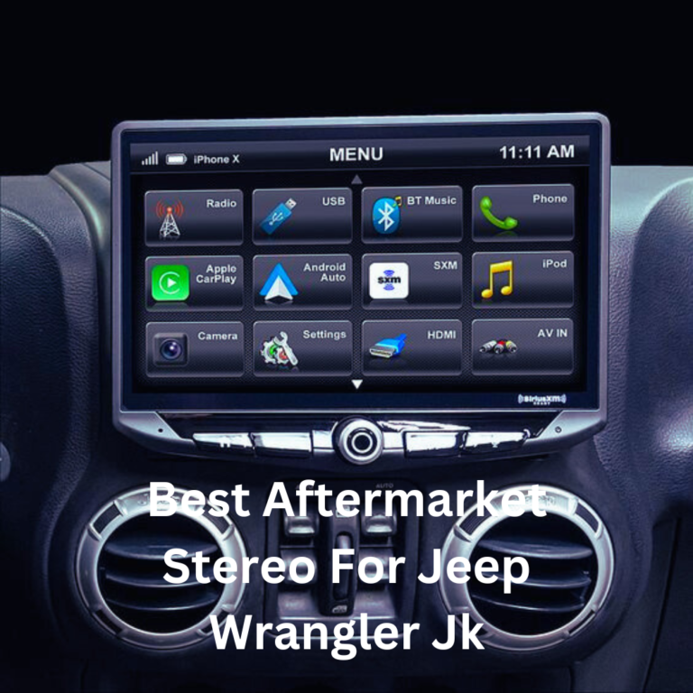 Best Aftermarket Stereo For Jeep Wrangler Jk in 2024